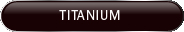 Titanium